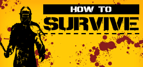 Скачать игру How to Survive - Storm Warning Edition на ПК бесплатно
